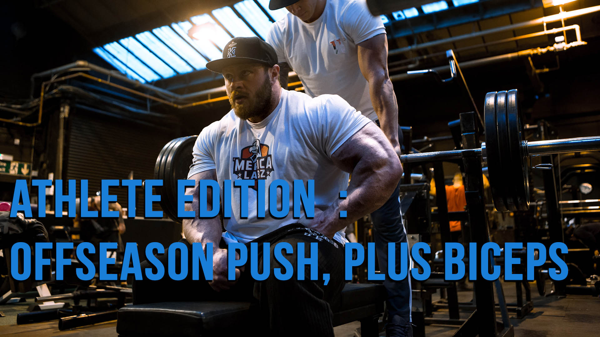 Athlete Edition: Off Season Push, Plus Biceps
