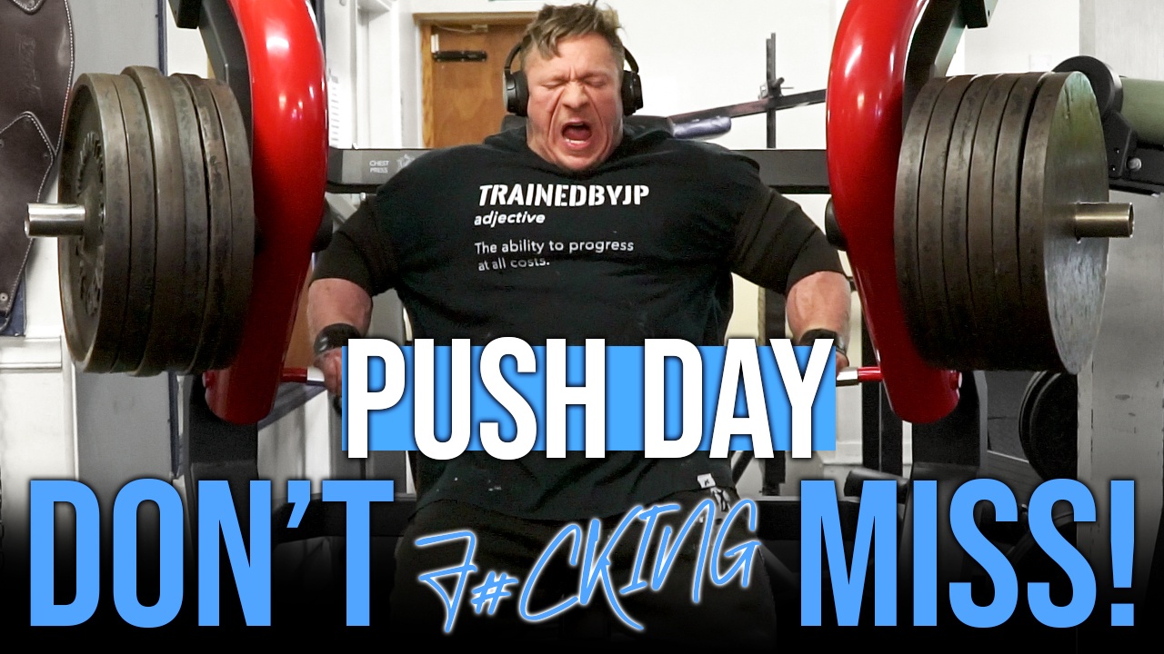 Push Day - Don't F*cking Miss!