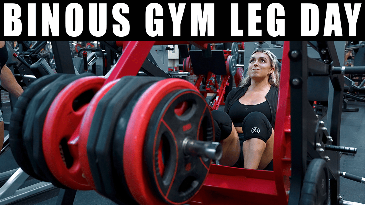 BINOUS GYM LEG DAY